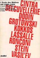 9788877481573 - L'ecole des maîtres. Atti (1990-1994)
