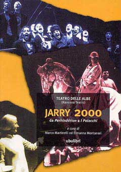 9788877481757 - Jarry 2000. Da «Perhinderion» a «I polacchi»