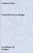 9788877482495 - Visioni di Gesù con Afrodite