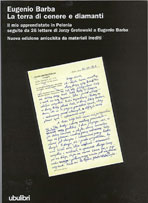 9788877482549 - La terra di cenere e diamanti. Il mio apprendistato in Polonia seguito da 26 lettere di Jerzy Grotowski a Eugenio Barba