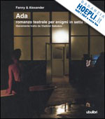 9788877482655 - Ada. Romanzo teatrale per enigmi in sette dimore liberamente tratto da Vladimir Nabokov
