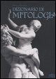 9788877507549 - Dizionario di mitologia