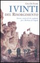 9788877508614 - I vinti del Risorgimento. Storia e storie di chi combatté per i Borbone di Napoli