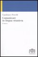 9788877509055 - Comunicare il lingua straniera