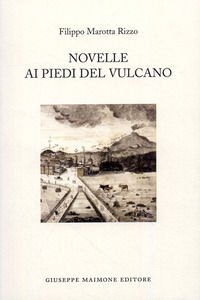 9788877512987 - Novelle ai piedi del vulcano