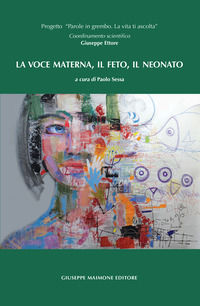 9788877515087 - La voce materna, il feto, il neonato