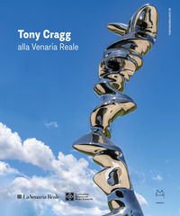9788877572066 - Tony Cragg alla Reggia di Venaria Reale. Ediz. italiana e inglese