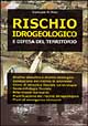 9788877583802 - Rischio idrogeologico e difesa del territorio