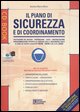 9788877586018 - Il piano di sicurezza e di coordinamento. Con CD-ROM