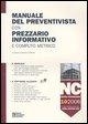 9788877587022 - Manuale del preventivista con prezzario informativo e computo metrico. Nuove costruzioni. Con CD-ROM. Vol. 10: NC. Nuove
