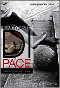 9788877589187 - Il mercante di pace