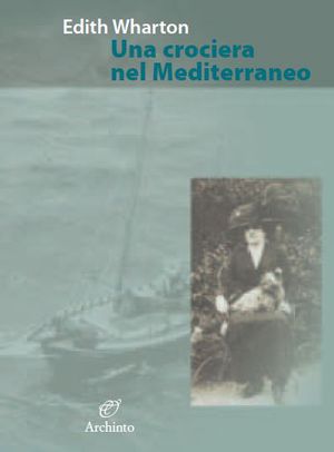9788877684516 - Una crociera nel Mediterraneo