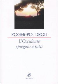 9788877685476 - L’Occidente spiegato a tutti…
