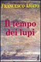 9788877704290 - Il tempo dei lupi
