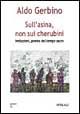 9788877705396 - Sull'asina, non sui cherubini. Imitazioni, poesie del tempo sacro