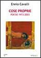 9788877706478 - Cose proprie. Poesie 1973-2003
