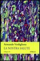 9788877707826 - La nostra salute