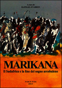 9788877721952 - Marikana. Il Sudafrica e la fine del sogno arcobaleno