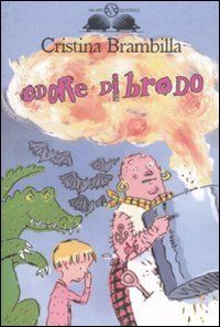 9788877827746 - Odore di brodo