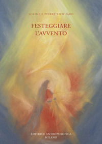 9788877876980 - Festeggiare l'avvento. Ediz. illustrata