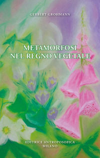 9788877877116 - Metamorfosi nel regno vegetale