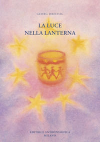 9788877877727 - La luce nella lanterna. Il calendario d'Avvento raccontato
