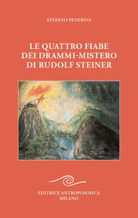 9788877878120 - Le quattro fiabe dei drammi-mistero di Rudolf Steiner