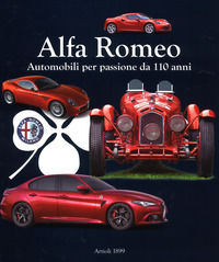 9788877921536 - Alfa Romeo. Automobili per passione da 110 anni. Ediz. a colori