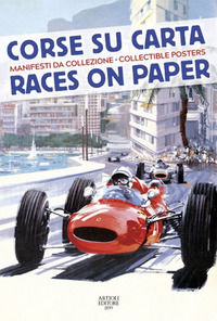 9788877921765 - Corse su carta. Manifesti da collezione-Races on paper. Collectible posters. Ediz. a colori