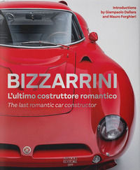 9788877921970 - Bizzarrini. L'ultimo costruttore romantico-The last romantic car constructor. Ediz. bilingue