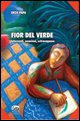 9788877962966 - Fior del verde