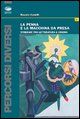 9788877963017 - La penna e la macchina da presa. Itinerari tra letteratura e cinema