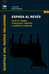 9788877967510 - España al reves. Testi in viaggio. Traduzione, editoria e politiche culturali