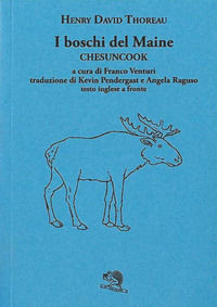 9788877993489 - I boschi del Maine. Chesuncook. Testo inglese a fronte. Vol. 2