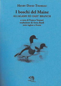 9788877993960 - I boschi del Maine. Allagash ed east branch. Testo inglese a fronte. Vol. 3