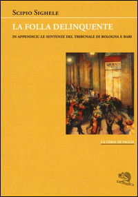9788877997487 - La folla delinquente