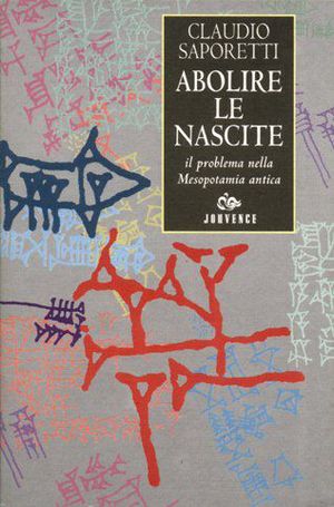 9788878012066 - Abolire le nascite. Il problema nella Mesopotamia antica