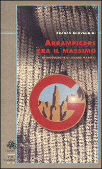 9788878081154 - Arrampicare era il massimo