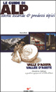 9788878084742 - Valle d'Aosta. Vallée d'Aoste. Con carta stradale scala 1 : 150.000