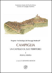 9788878142206 - Campiglia. Un castello e il suo territorio