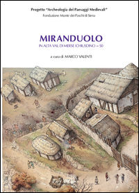 9788878143807 - Miranduolo in alta val di Merse (Chiusdino, Siena). Archeologia su un sito di potere del Medioevo toscano