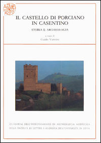 9788878147423 - Il castello di Porciano in Casentino. Storia e archeologia