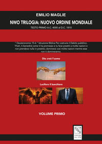 9788878205048 - NWO?Trilogia del Nuovo Ordine Mondiale. Vol. 1: Testo Primo A.C. 4000 al D.C. 1810