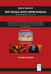 9788878205055 - NWO?Trilogia del Nuovo Ordine Mondiale. Vol. 2: Testo Secondo D.C. 1811 al 1970
