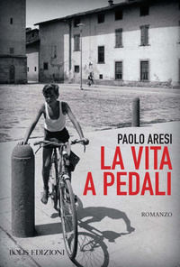 9788878272583 - La vita a pedali
