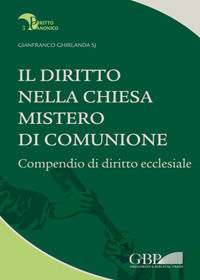 9788878392892 - Il diritto nella Chiesa, mistero di comunione. Compendio di diritto ecclesiale