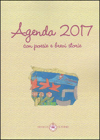 9788878416055 - Agenda 2017 con poesie e brevi storie