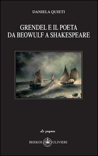 9788878417748 - Grendel e il poeta da Beowulf a Shakespeare
