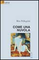 9788878425002 - Come una nuvola