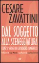 9788878470651 - Dal soggetto alla sceneggiatura. Come si scrive un capolavoro: Umberto D.